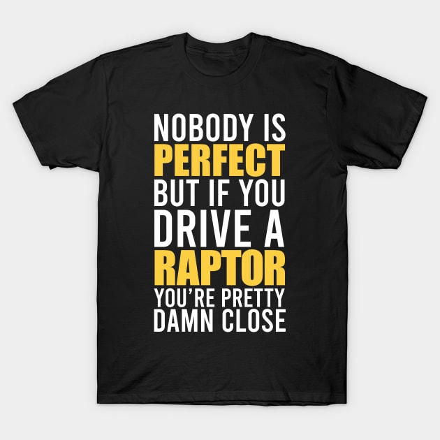 Raptor Owners T-Shirt by VrumVrum